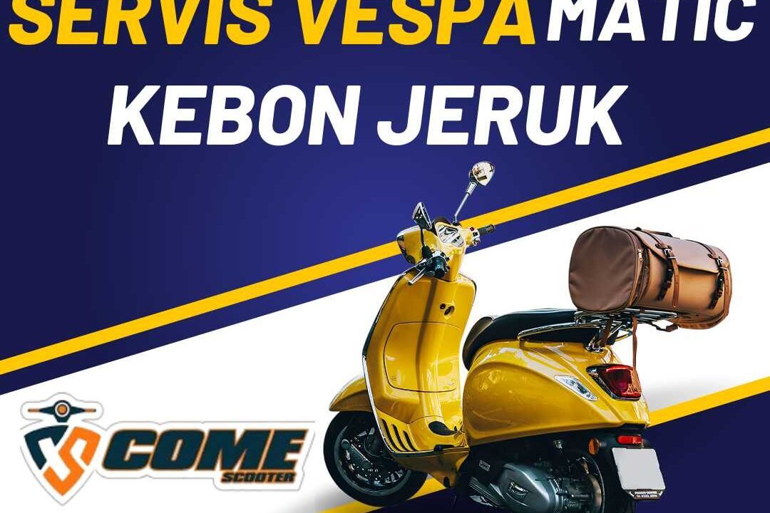 SERVIS VESPA MATIC KEBON JERUK