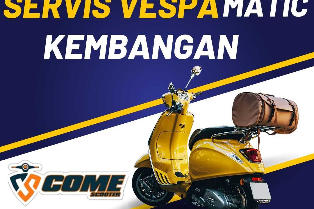 SERVIS VESPA MATIC KEMBANGAN