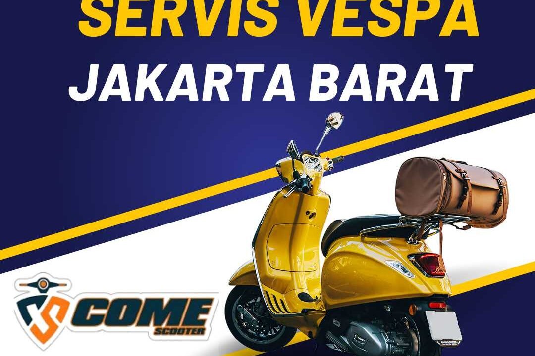 SERVIS VESPA JAKARTA BARAT
