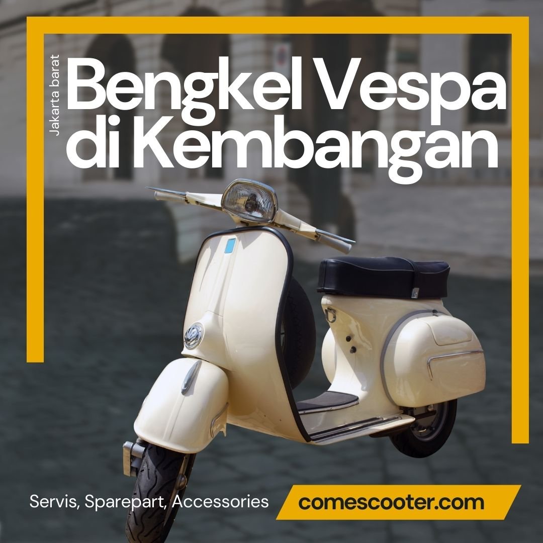 Bengkel Vespa di Kembangan