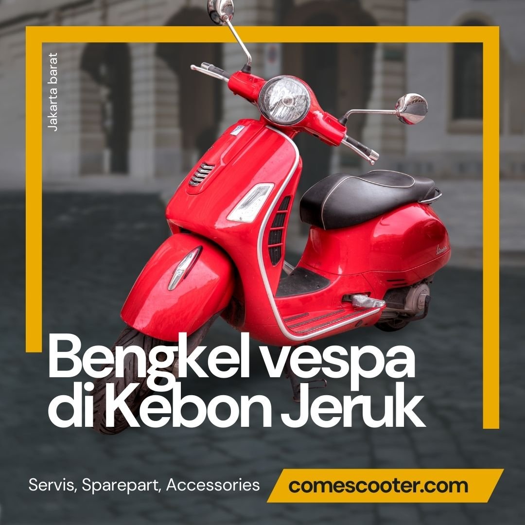 Bengkel vespa di Kebon Jeruk