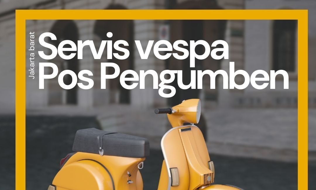 Servis Vespa Pos Pengumben