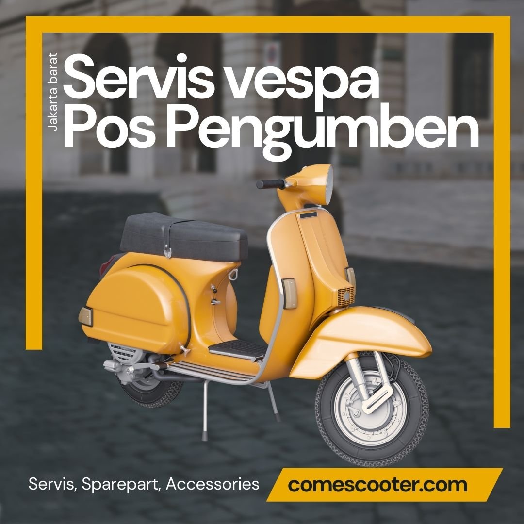 Servis Vespa Pos Pengumben