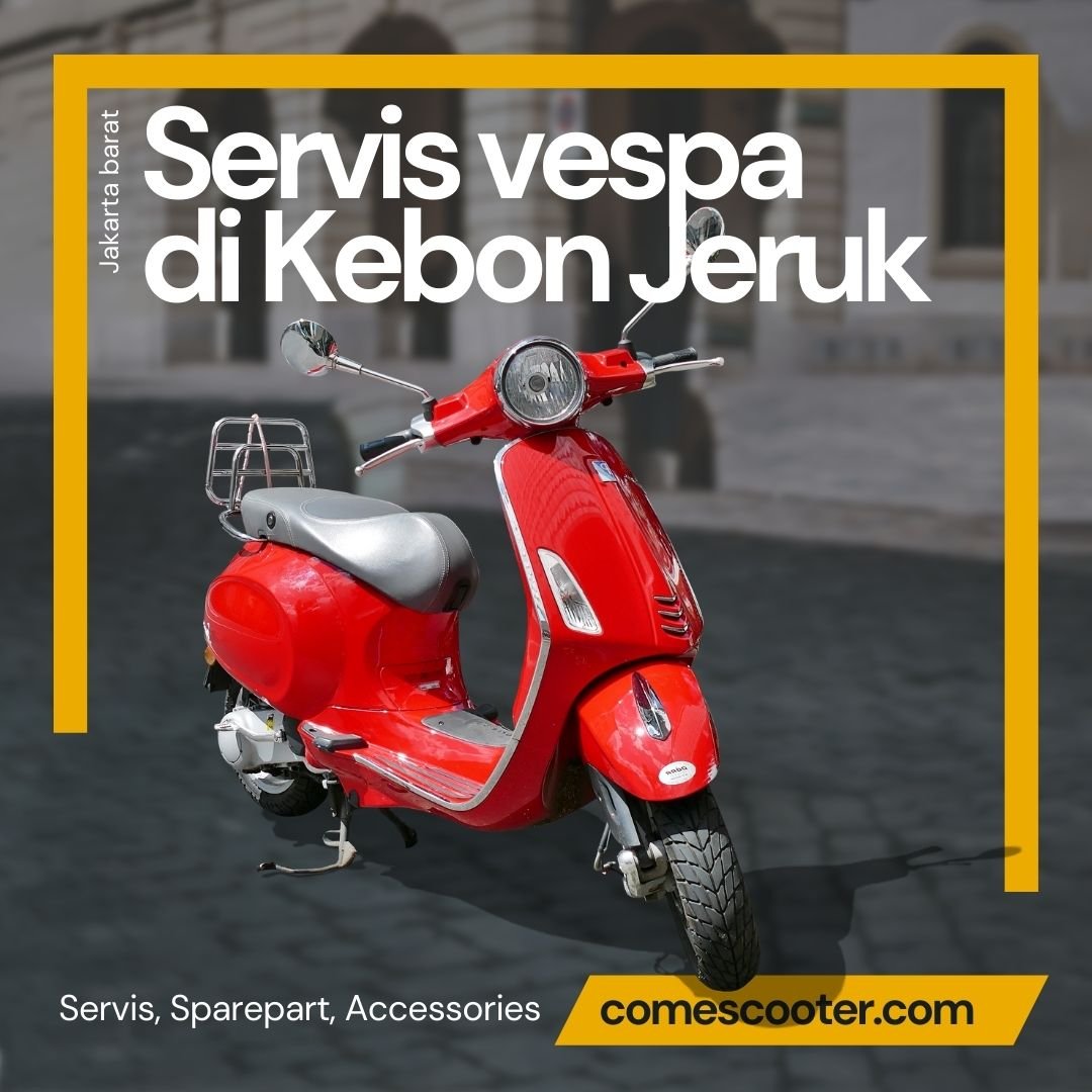 Servis vespa di Kebon Jeruk